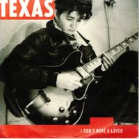Single7    Texas  -- I don`t want a lover
